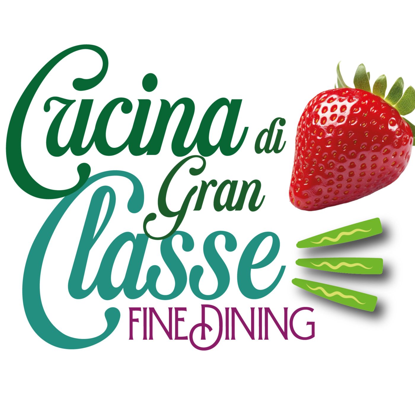 FINE DINING. Cucina di Gran Classe. podcast artwork