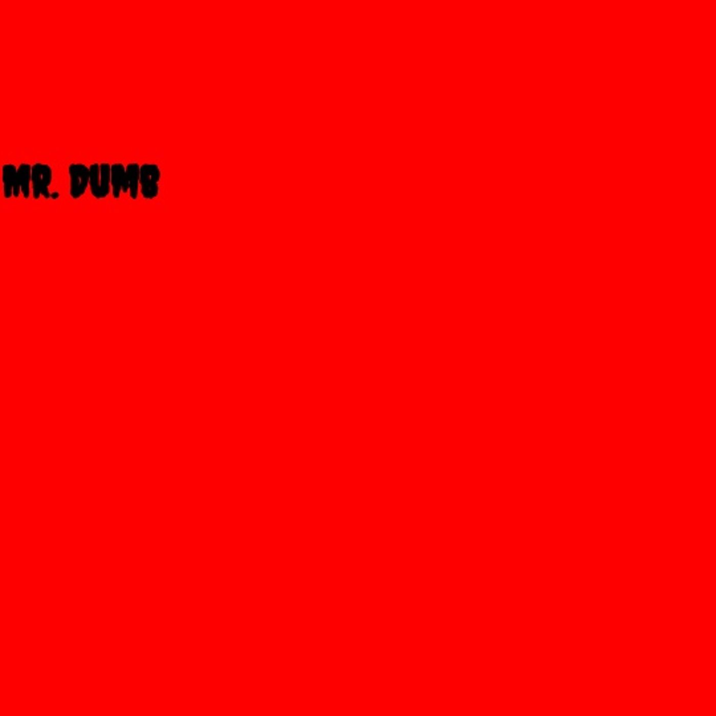 Mr/ Dumb podcast artwork
