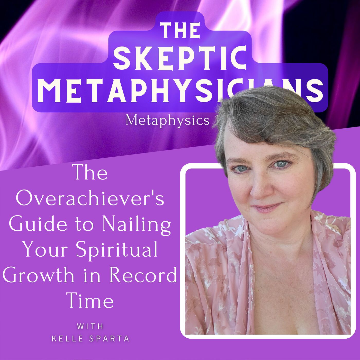 The Overachiever's Guide to Nailing Your Spiritual Growth in Record Time | Kelle Sparta Image