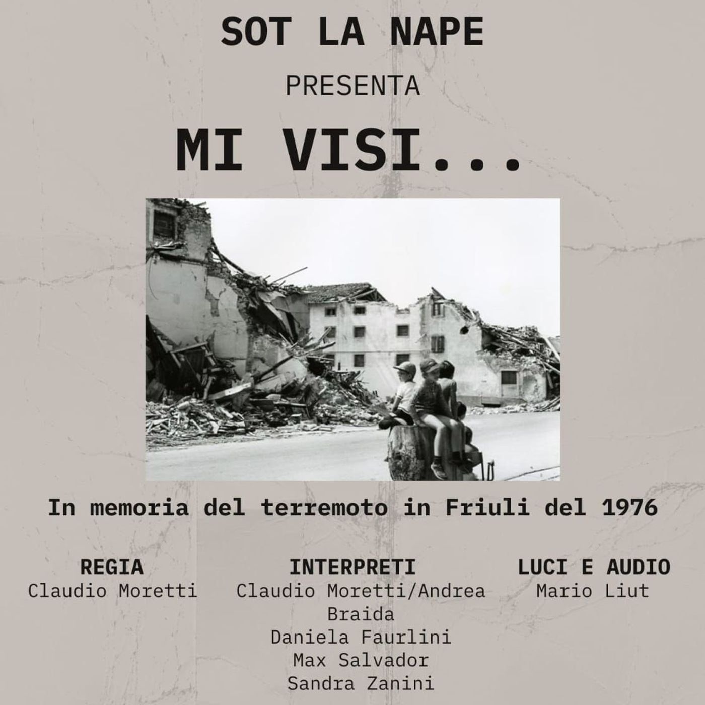 07/04/2026 - "Mi visi" il terremoto del '76 nello spettacolo della compagnia Sot la nape episode artwork