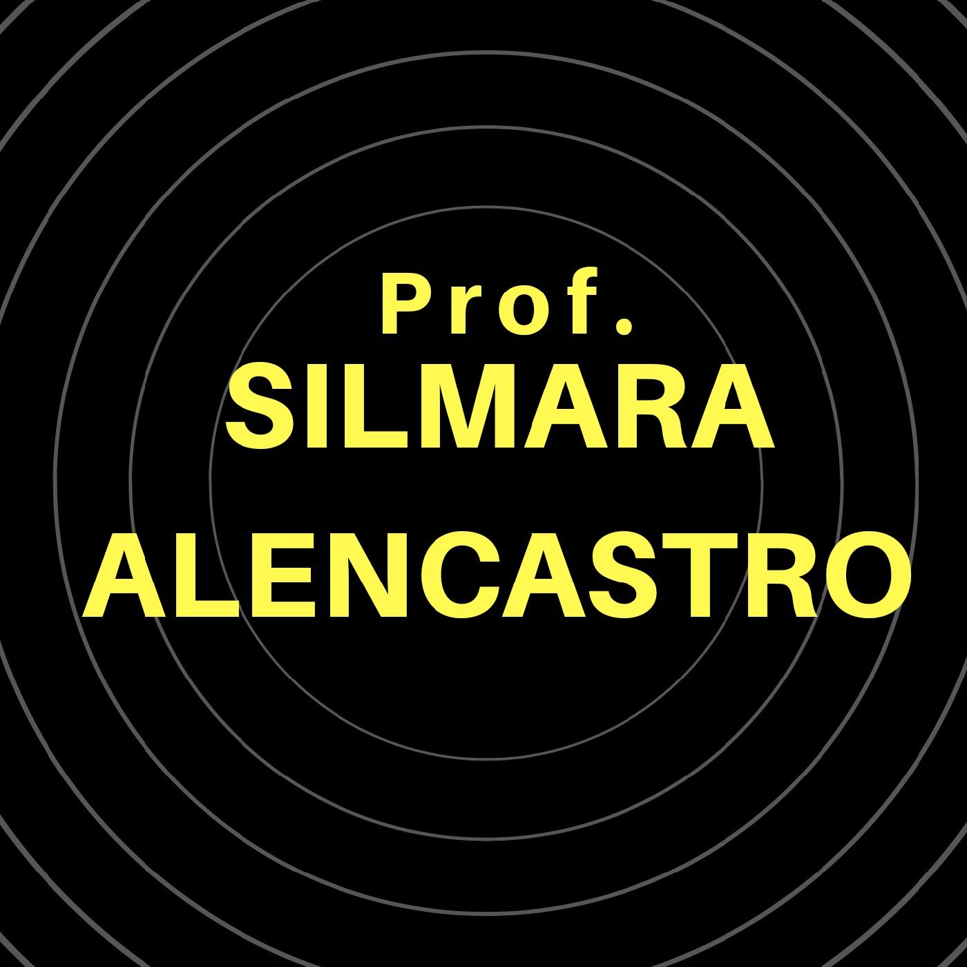 Prof.Silmara Alencastro podcast artwork