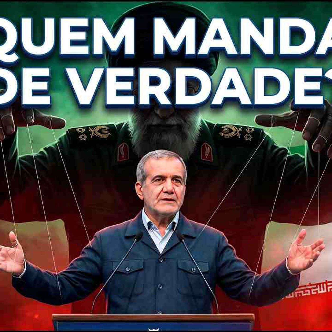 Por que a Guarda Revolucionária manda mais do que o presidente episode artwork