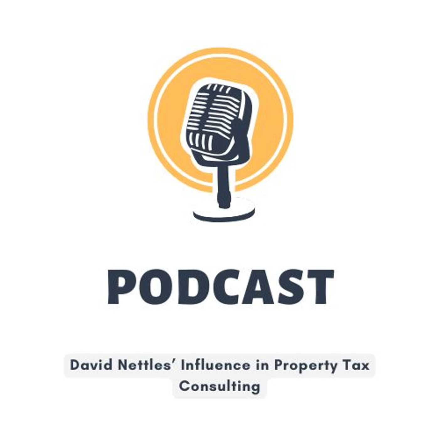 David Nettles’ Influence in Property Tax Consulting episode artwork