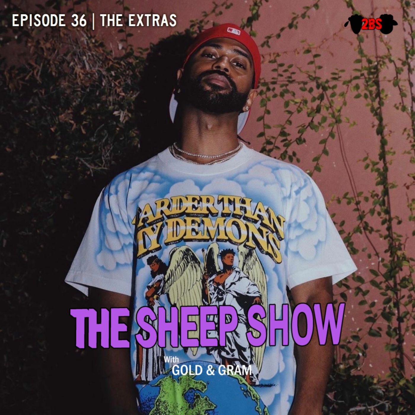 2BLVCKSHEEP's The Sheep Show - The Extras (Ep. 36)