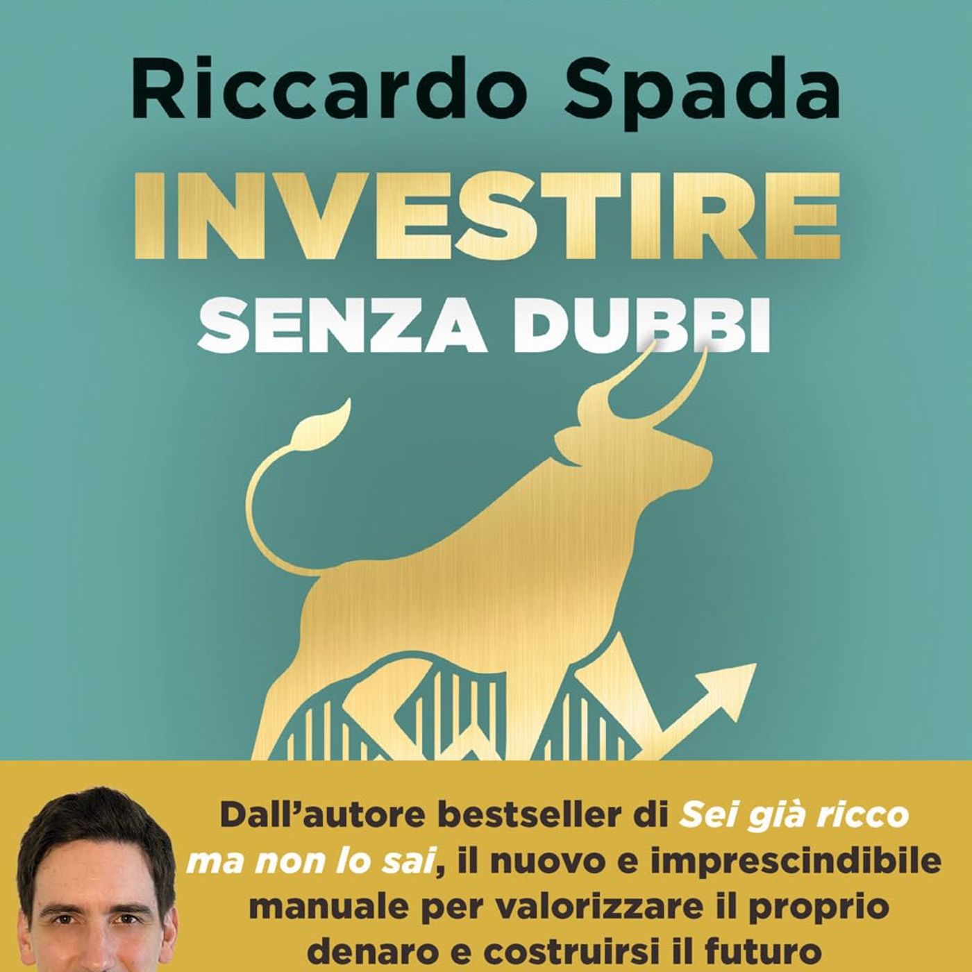 Riccardo Spada e “Investire senza dubbi”: finanza personale chiara, pratica e senza fumo negli occhi episode artwork