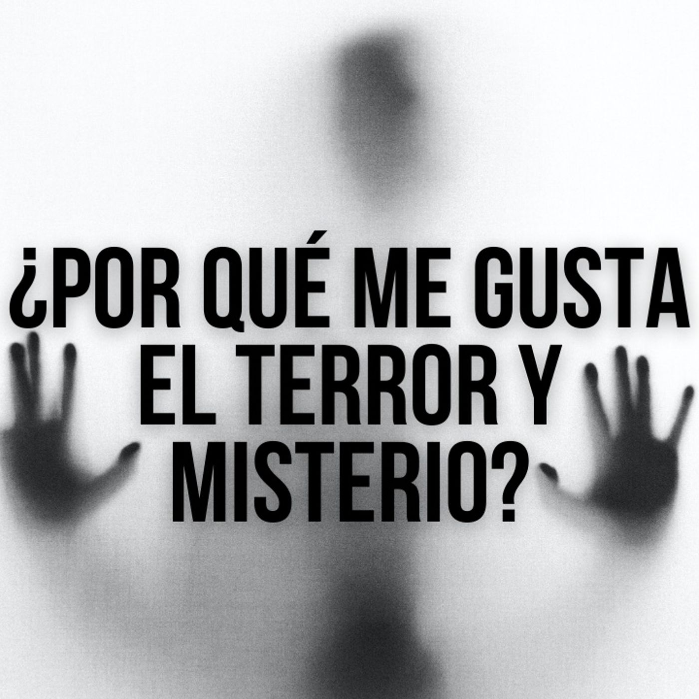 Miedo al Misterio