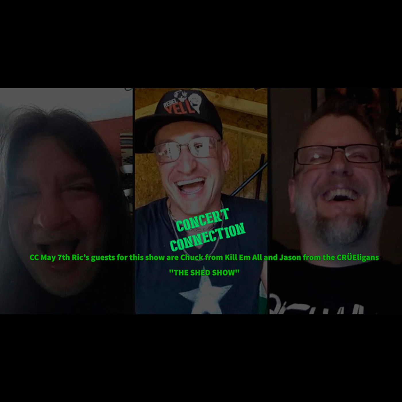 CC hosted by Ric Hare May 7 2020 interview with Chuck from Kill Em All and Jason from the CRÜEligans episode artwork