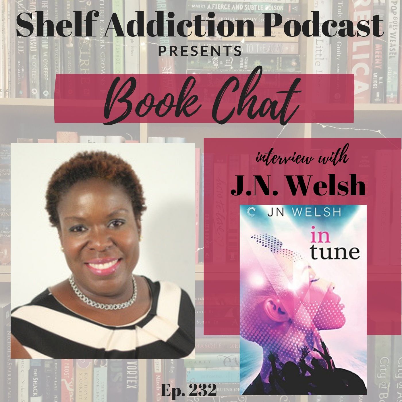 232: Interview with Author J.N. Welsh | Book Chat