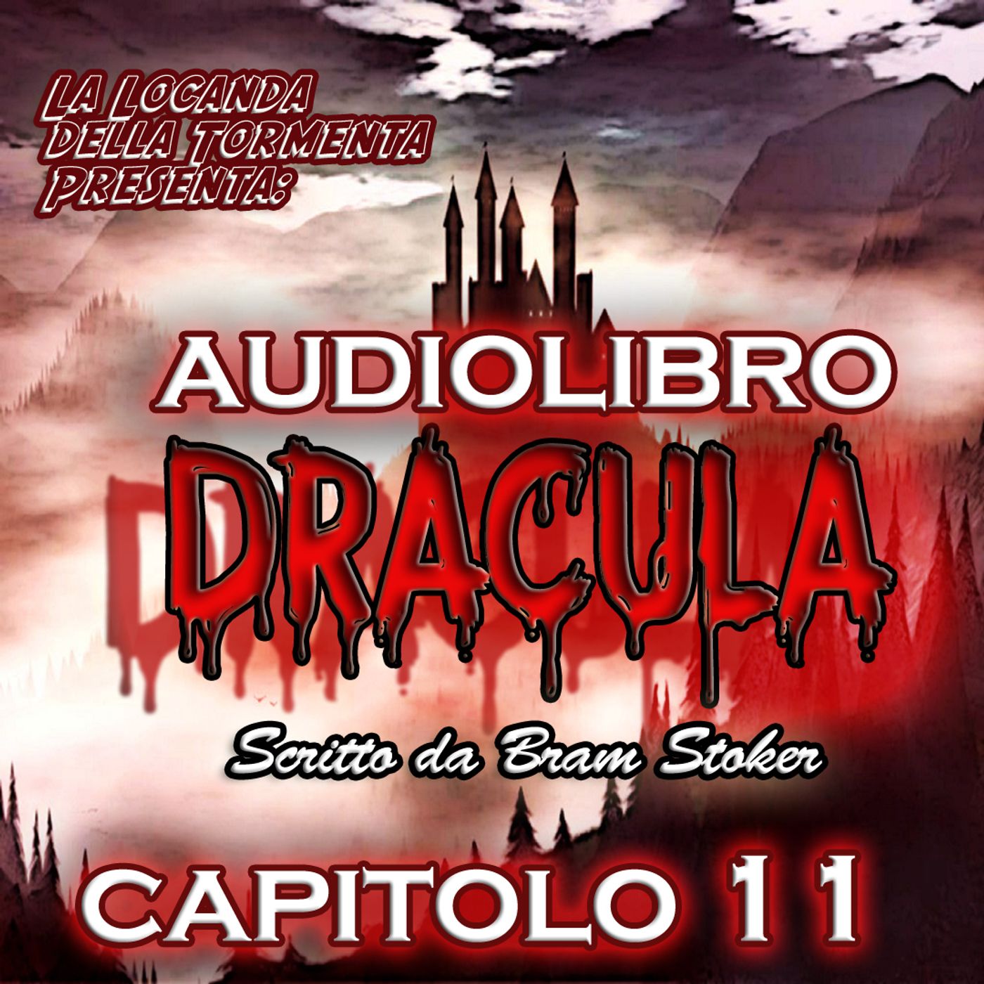 Audiolibro Dracula – Capitolo 11: Lucy e la Notte | Bram Stoker – La Locanda della Tormenta episode artwork