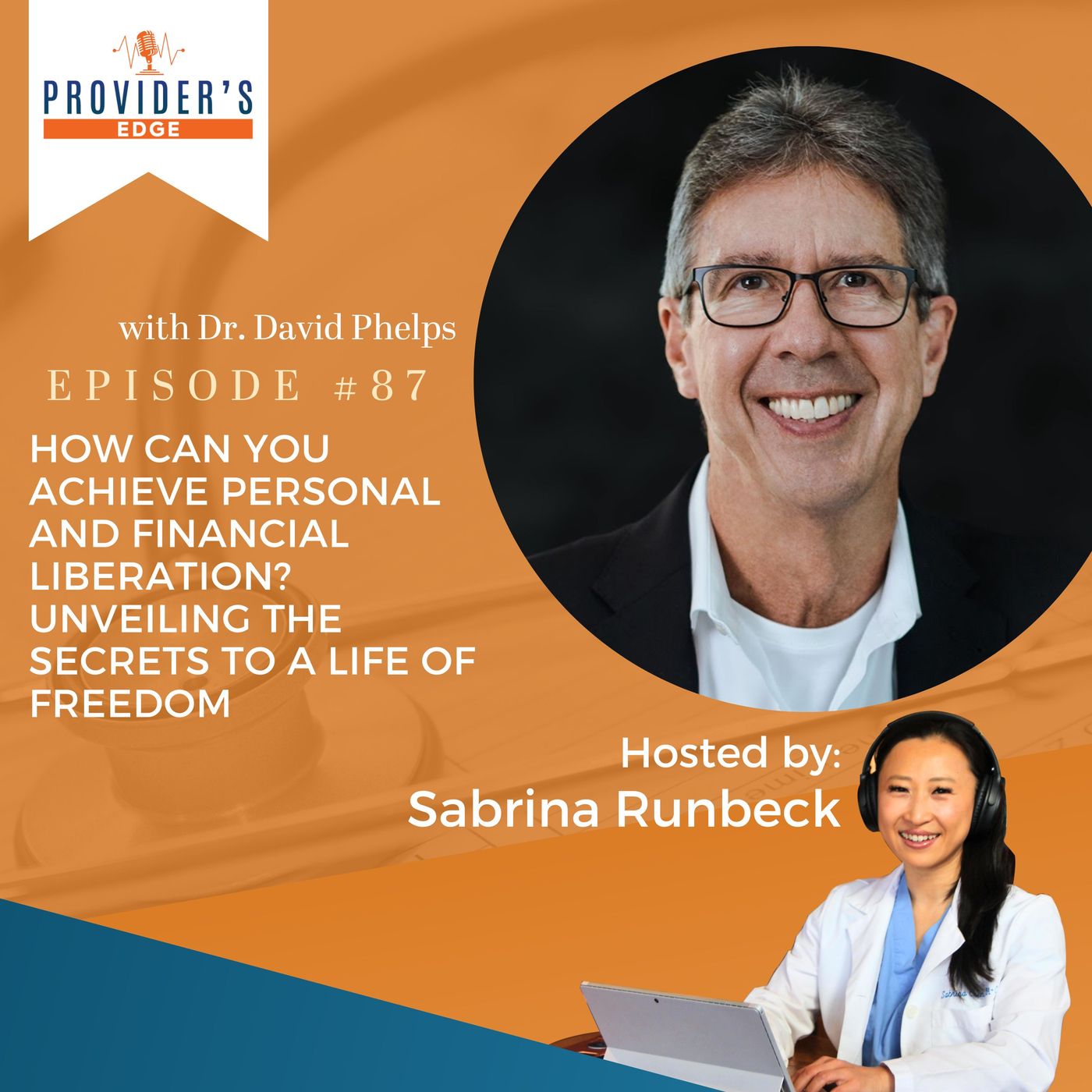 How Can You Achieve Personal and Financial Liberation? Unveiling the Secrets to a Life of Freedom with Dr. David Phelps Ep 87