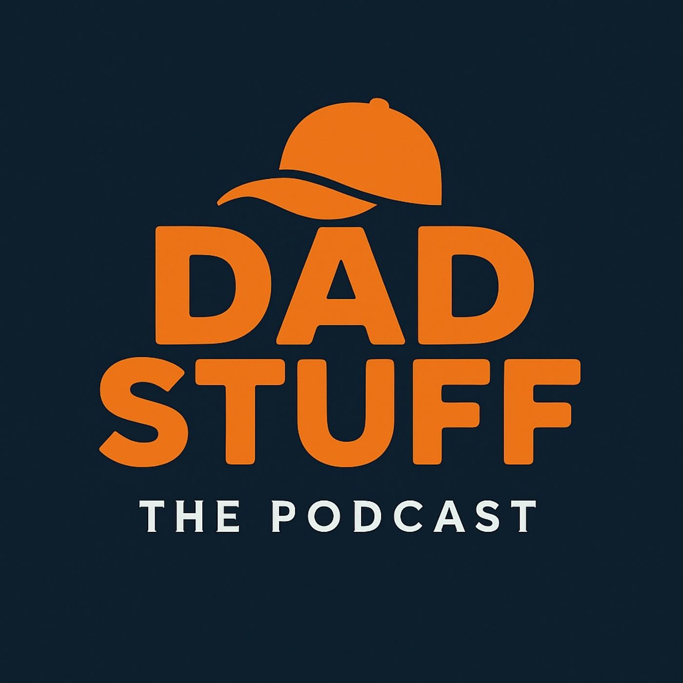 Dad Stuff: The Podcast