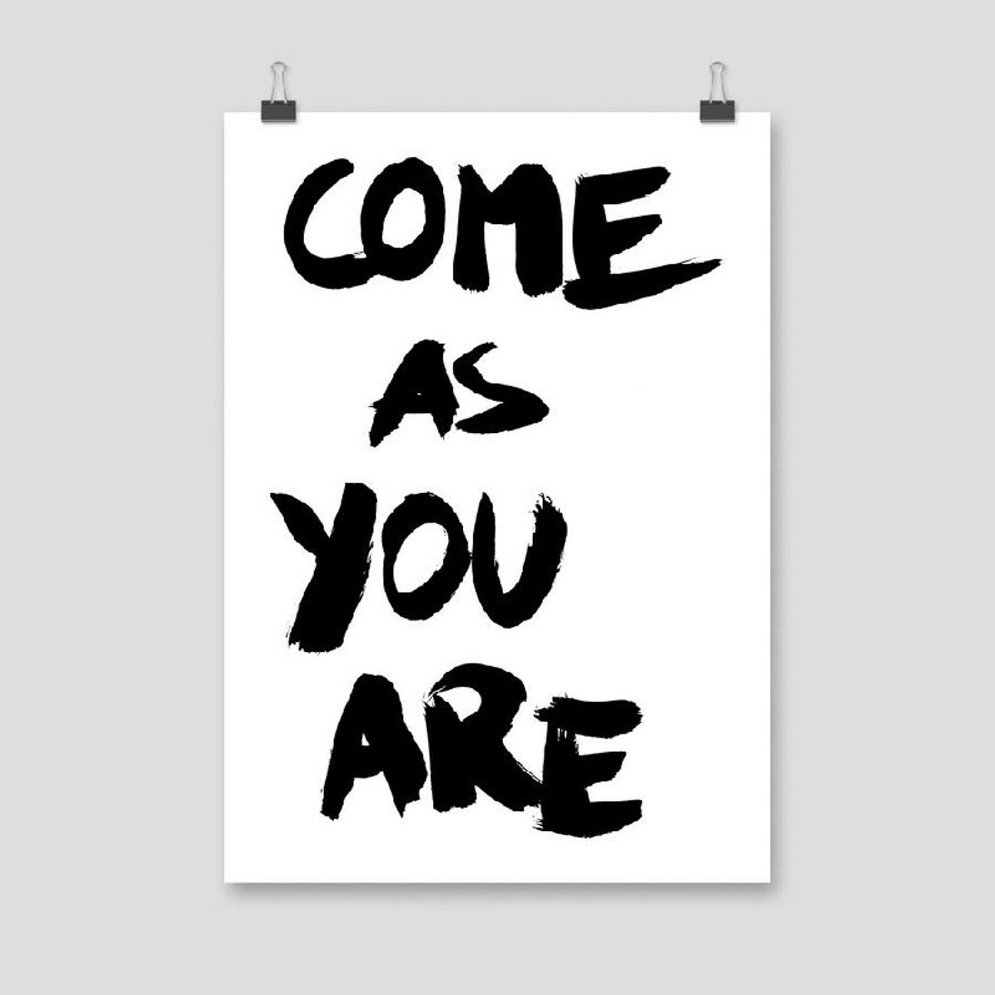 Come As You Are: A Biblical Perspective
