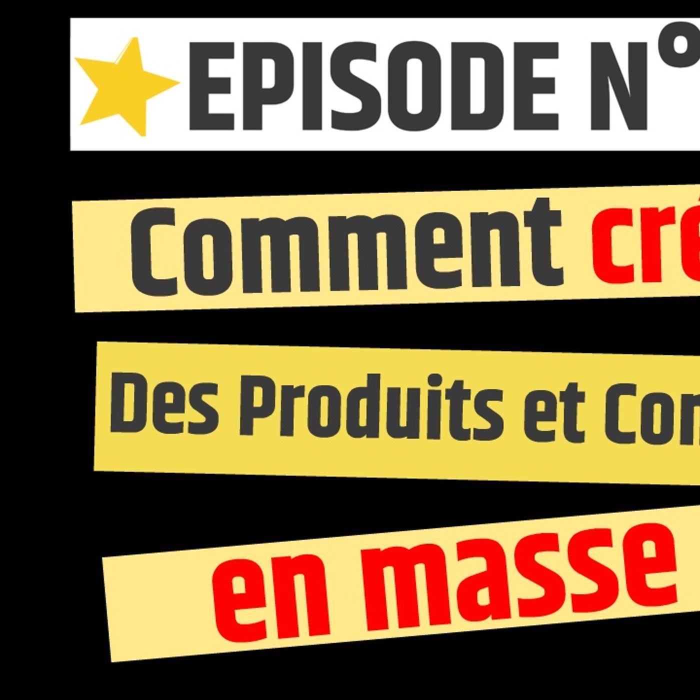 Web2fou.fr - Comment creer des produits et contenus en masse episode artwork