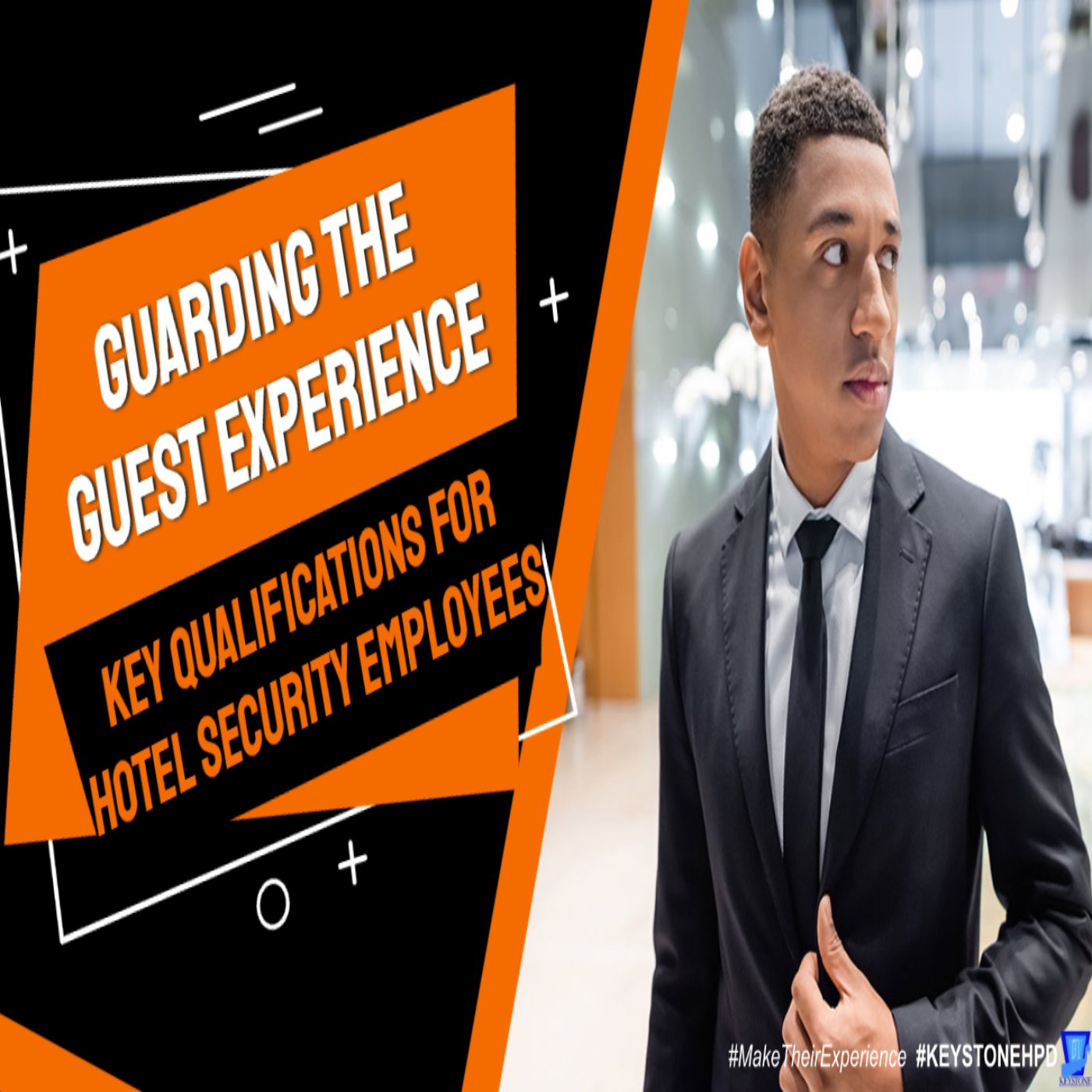 Guarding the Guest Experience: Key Qualifications for Hotel Security Employees | Eps. #351