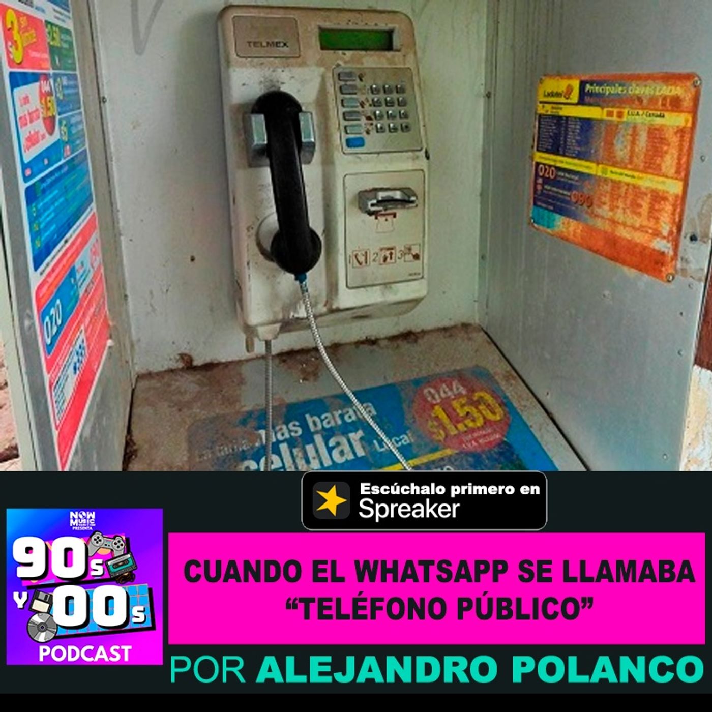 Cuando el Whatsapp se llamaba "Teléfono  Público" episode artwork