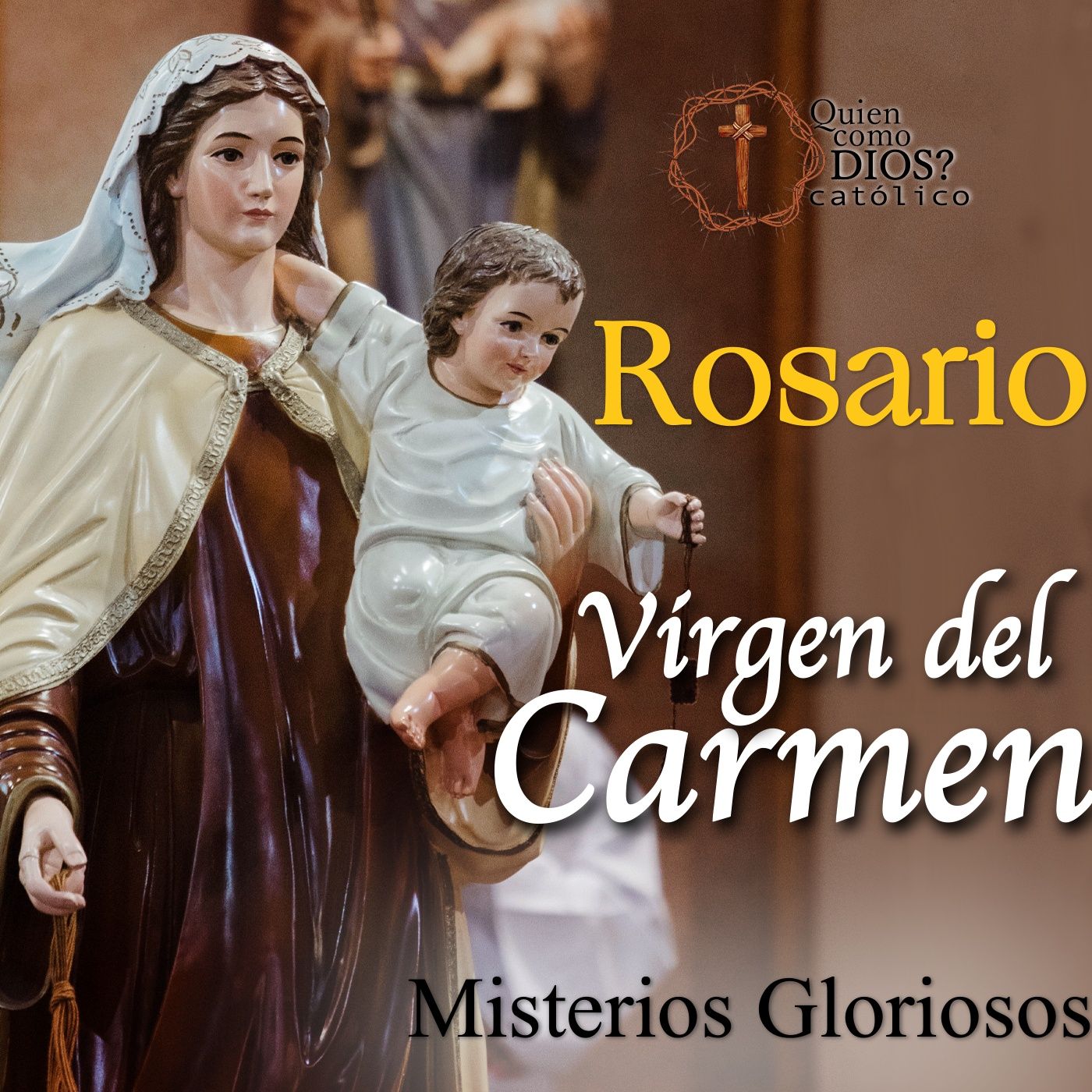 Rosario a la 🤎 VIRGEN DEL CARMEN [Misterios Gloriosos] ▶︎ 16 Junio
