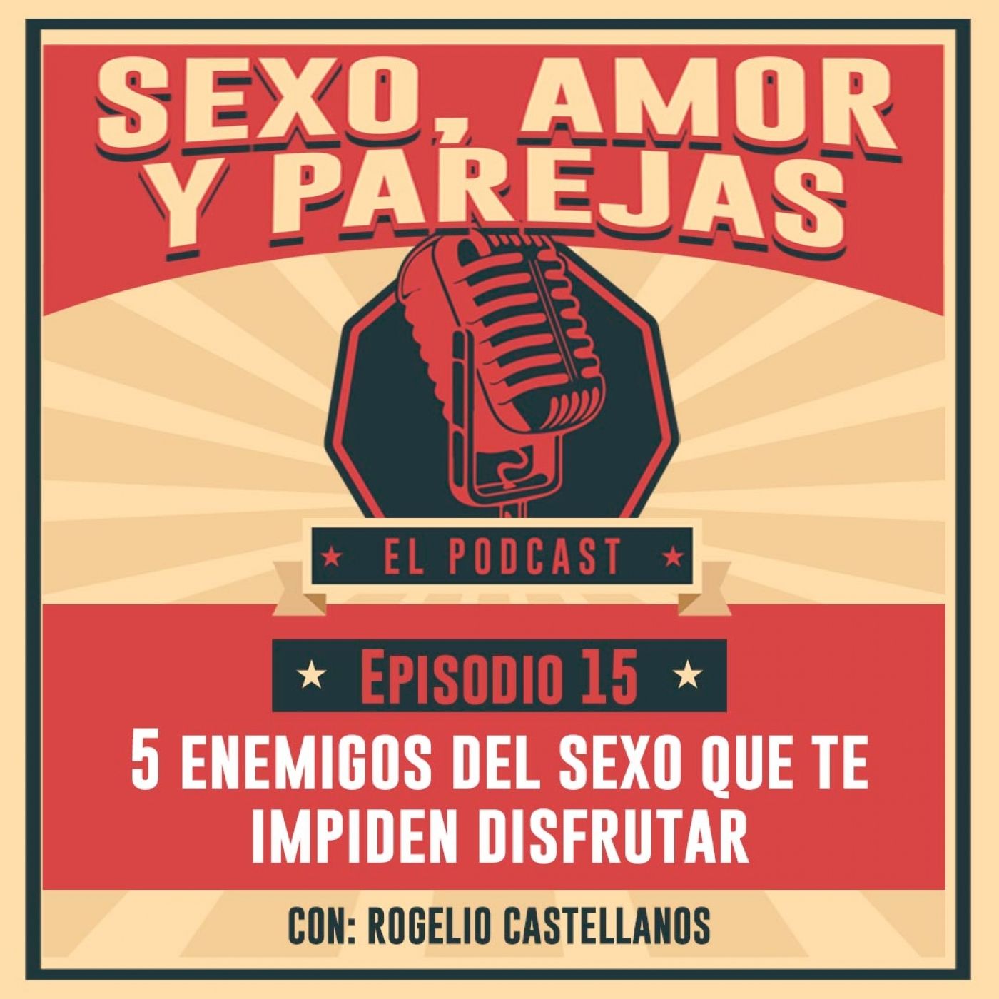E15 5 enemigos del sexo que te impiden disfrutar