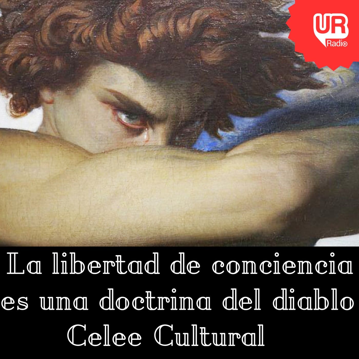 La libertad de conciencia es una doctrina del diablo episode artwork