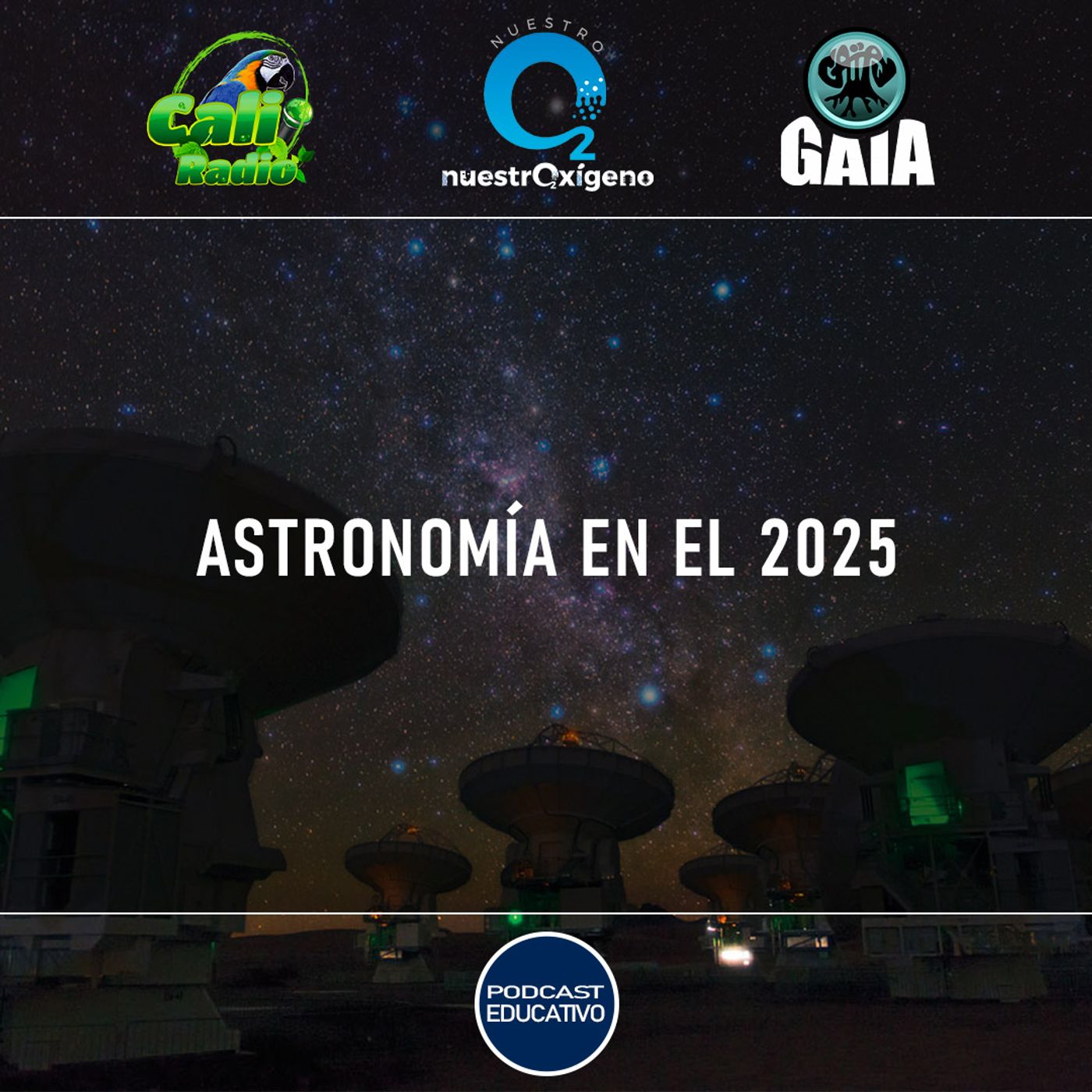 NUESTRO OXÍGENO Astronomía en el 2025 – German Puerta episode artwork