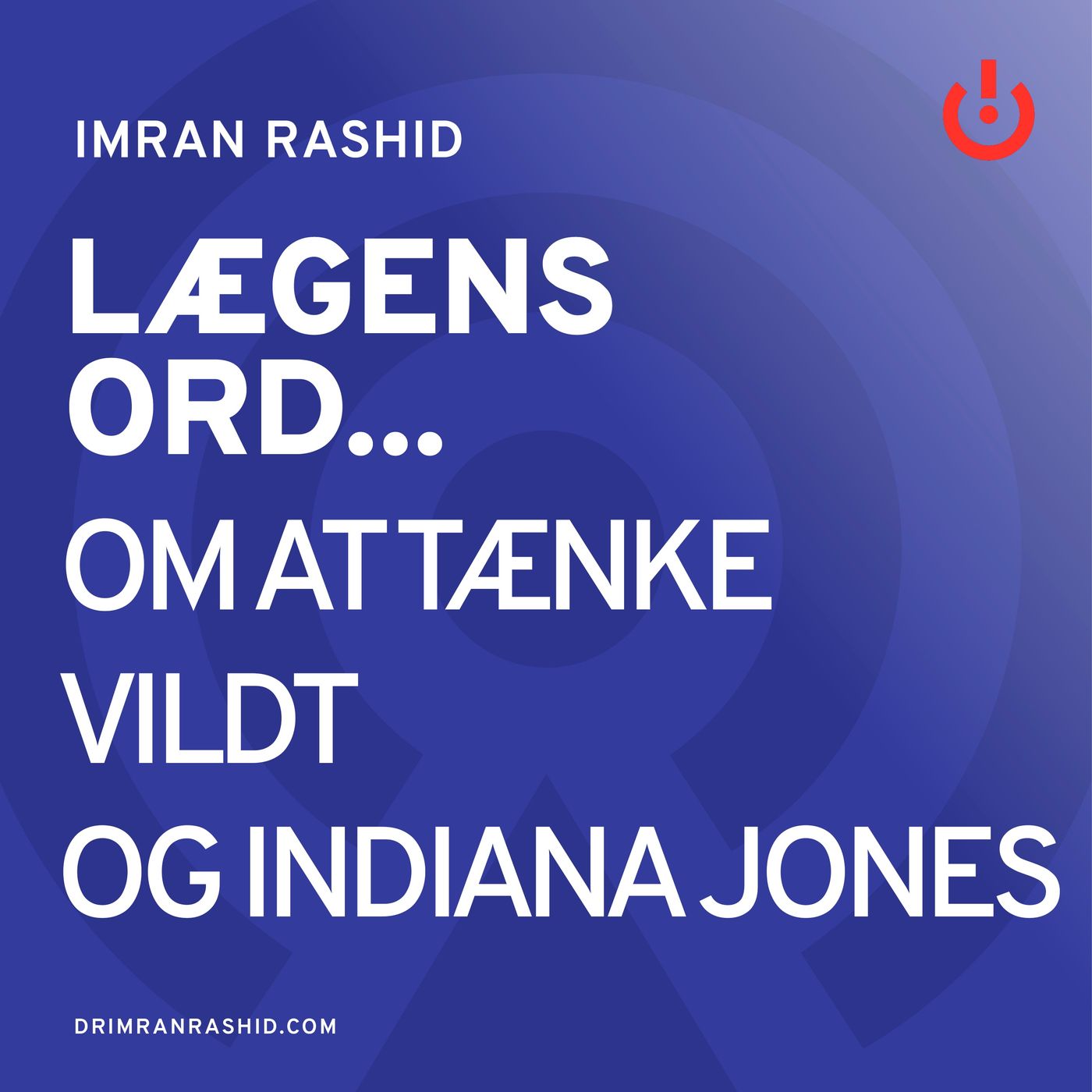 Lægens ord... med Imran Rashid