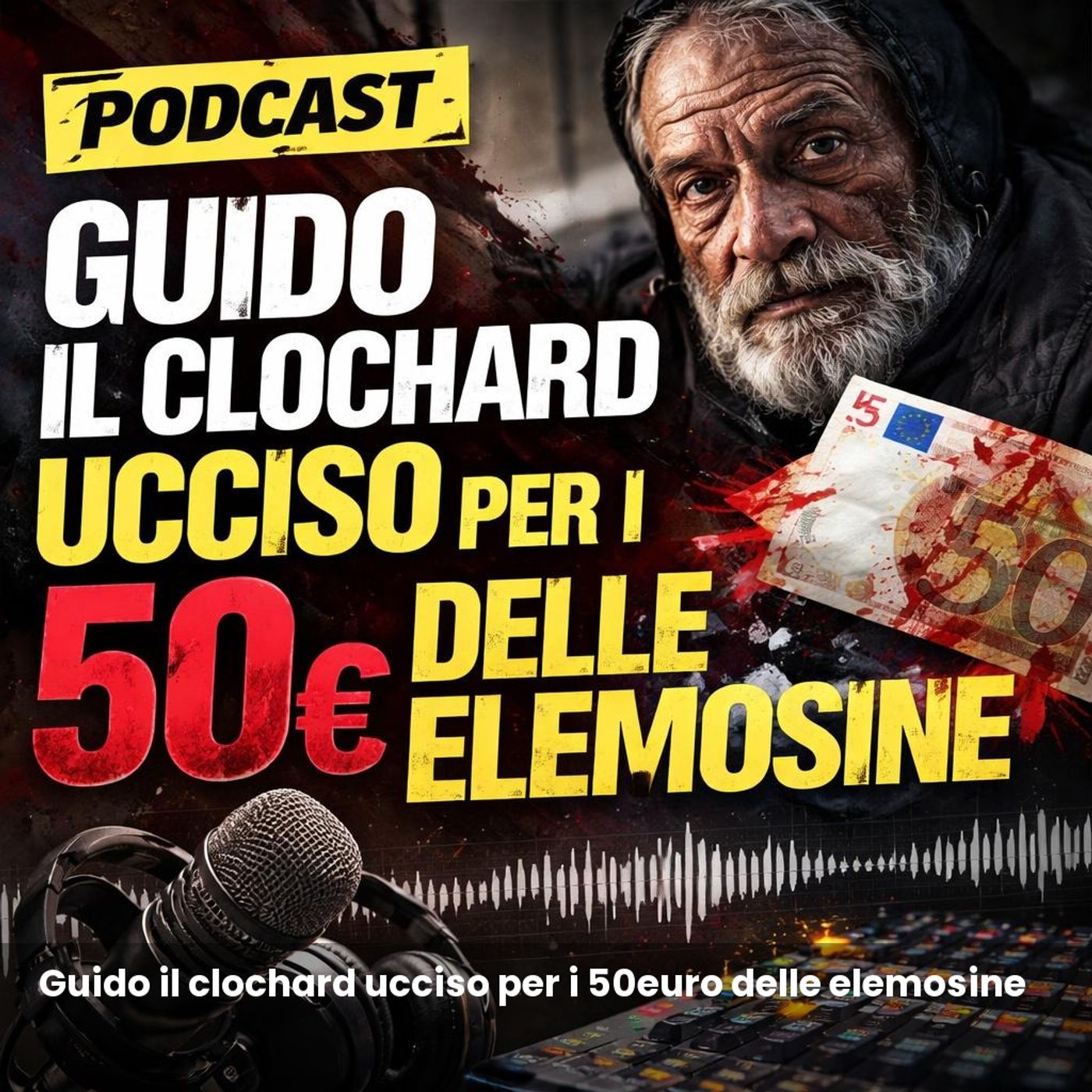 Guido il clochard ucciso per i 50euro delle elemosine episode artwork