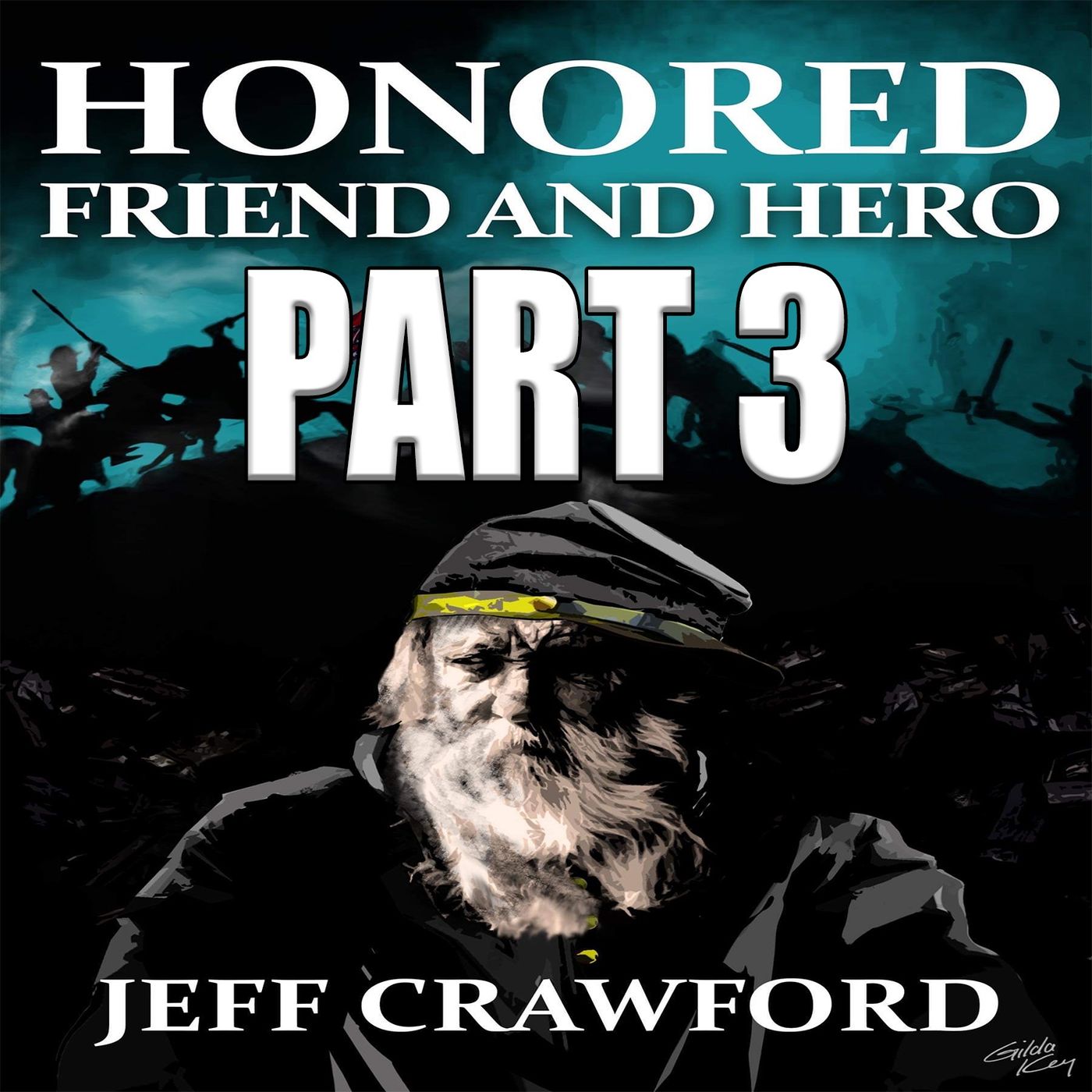 Honored Friend and Hero Part 3 FULL AUDIOBOOK