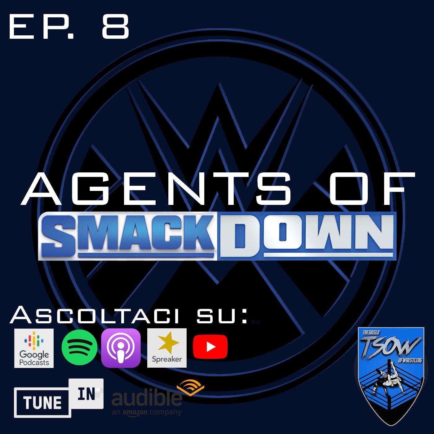 Agents Of SmackDown (WWE ITA Podcast)