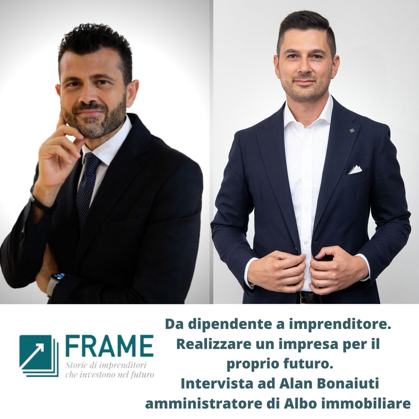 Frame, Storie di imprenditori