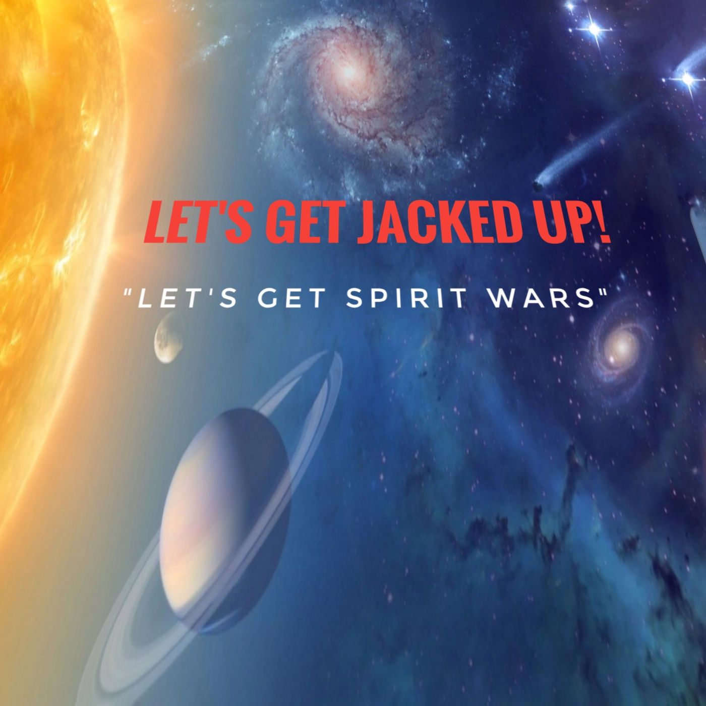LET'S GET JACKED UP! "Let's Get Spirit Wars" (S1-Ep14) episode artwork