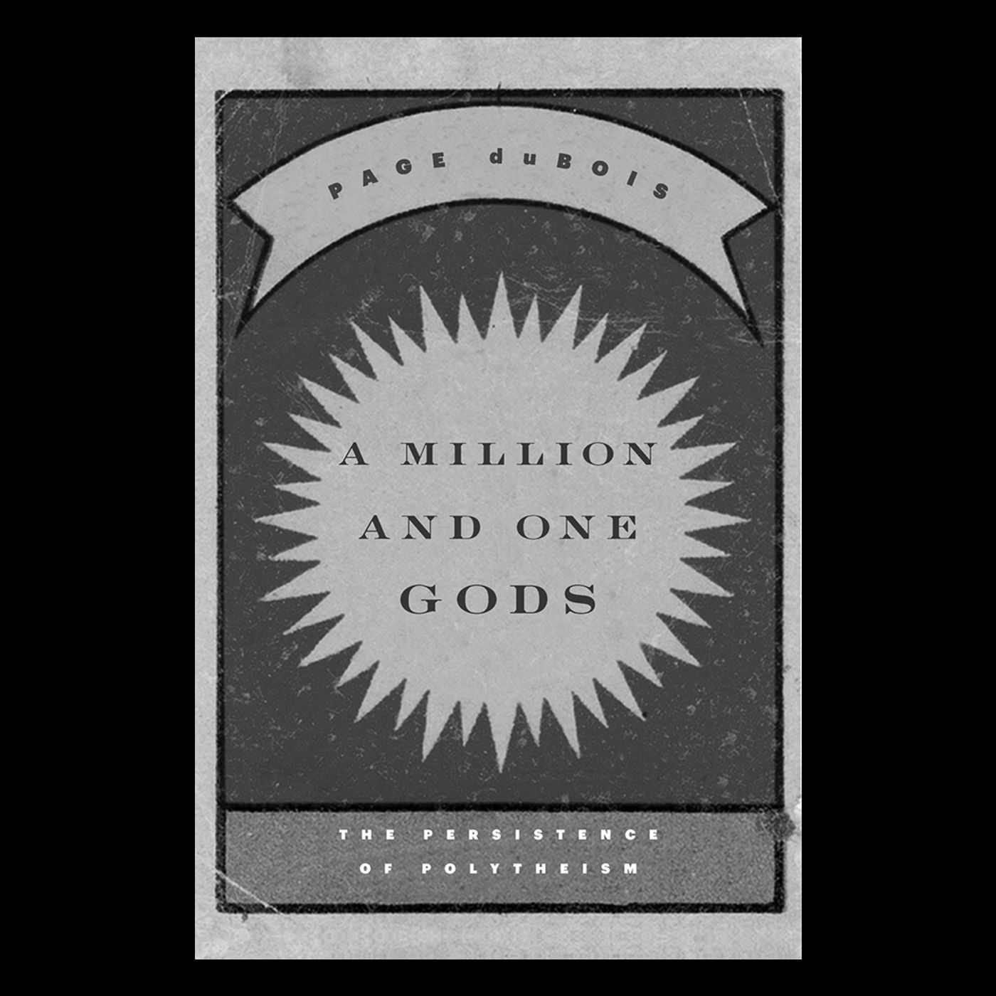 Review: A Million and One Gods by Page duBois