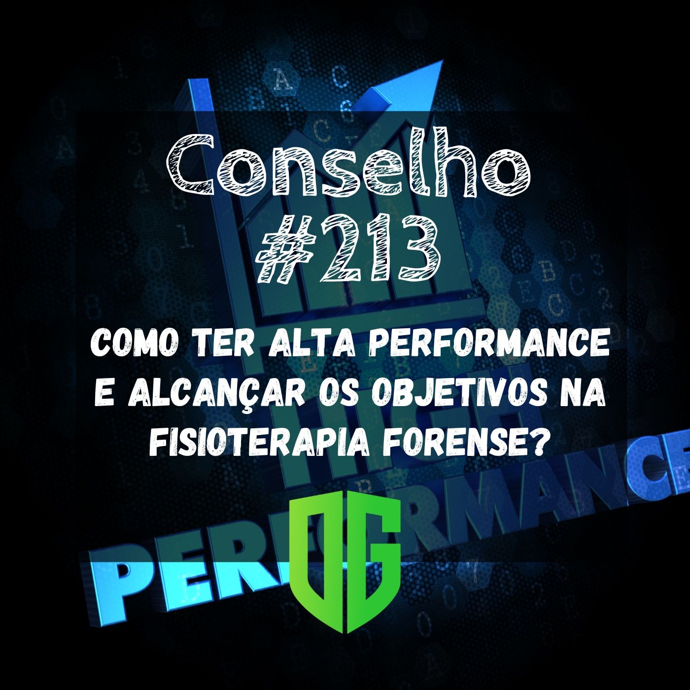 Conselho #213 - Como ter alta performance e alcançar os objetivos na Fisioterapia Forense? episode artwork