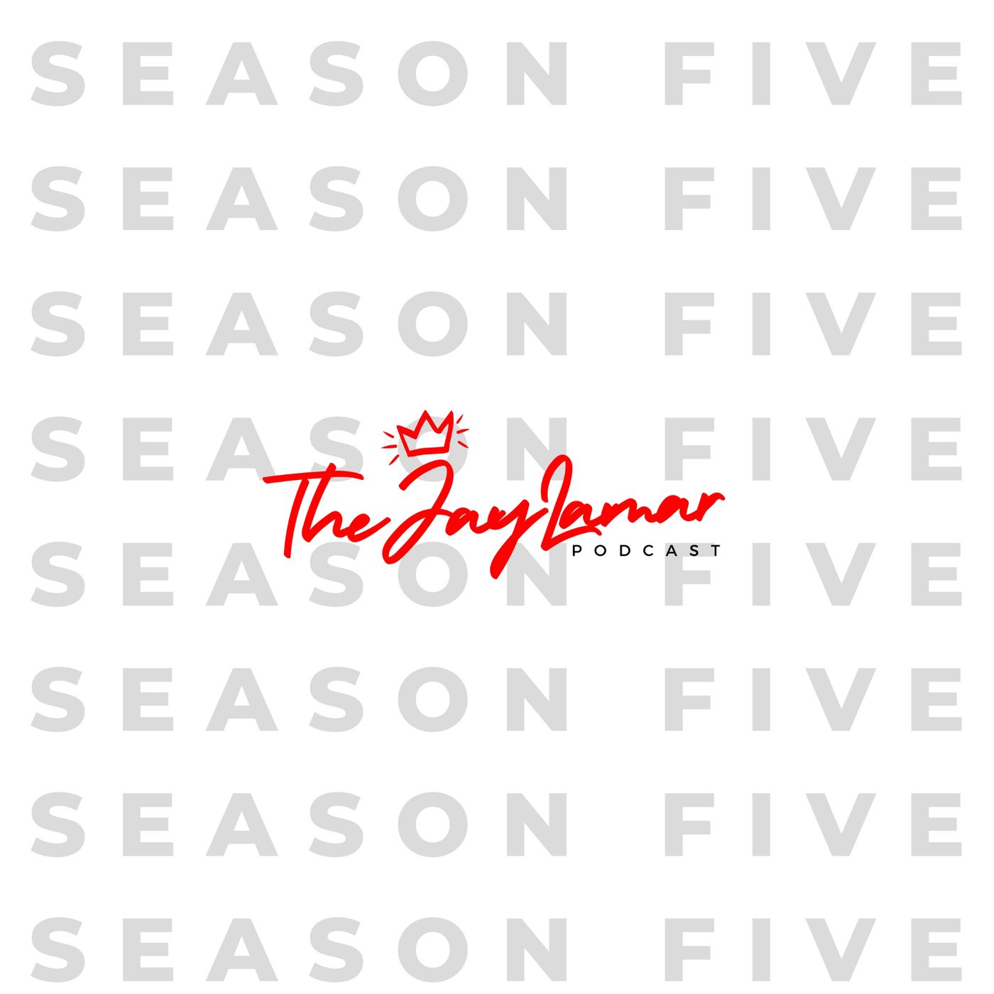 The JayLamar Podcast S5,E1: The Return of The Podcast King episode artwork