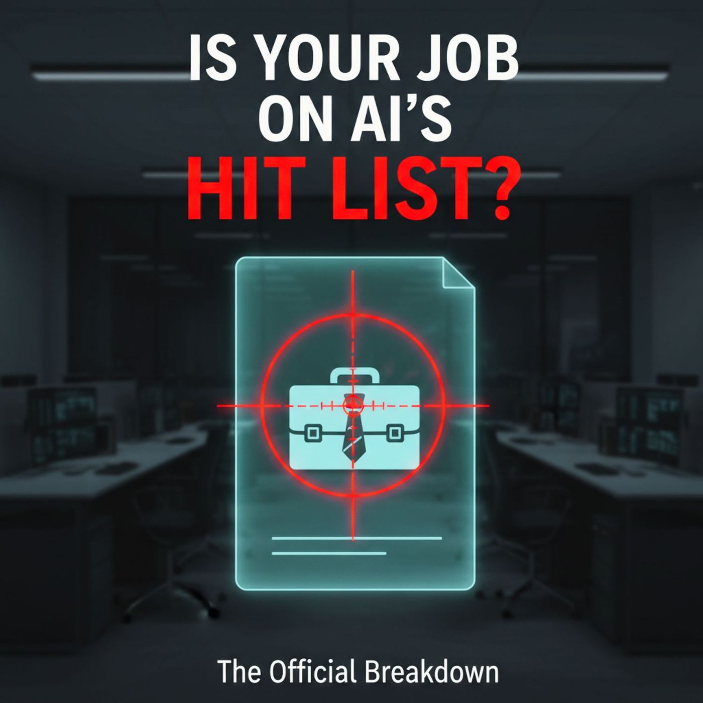 Is Your Job on AI's HIT LIST? The Official Breakdown. episode artwork