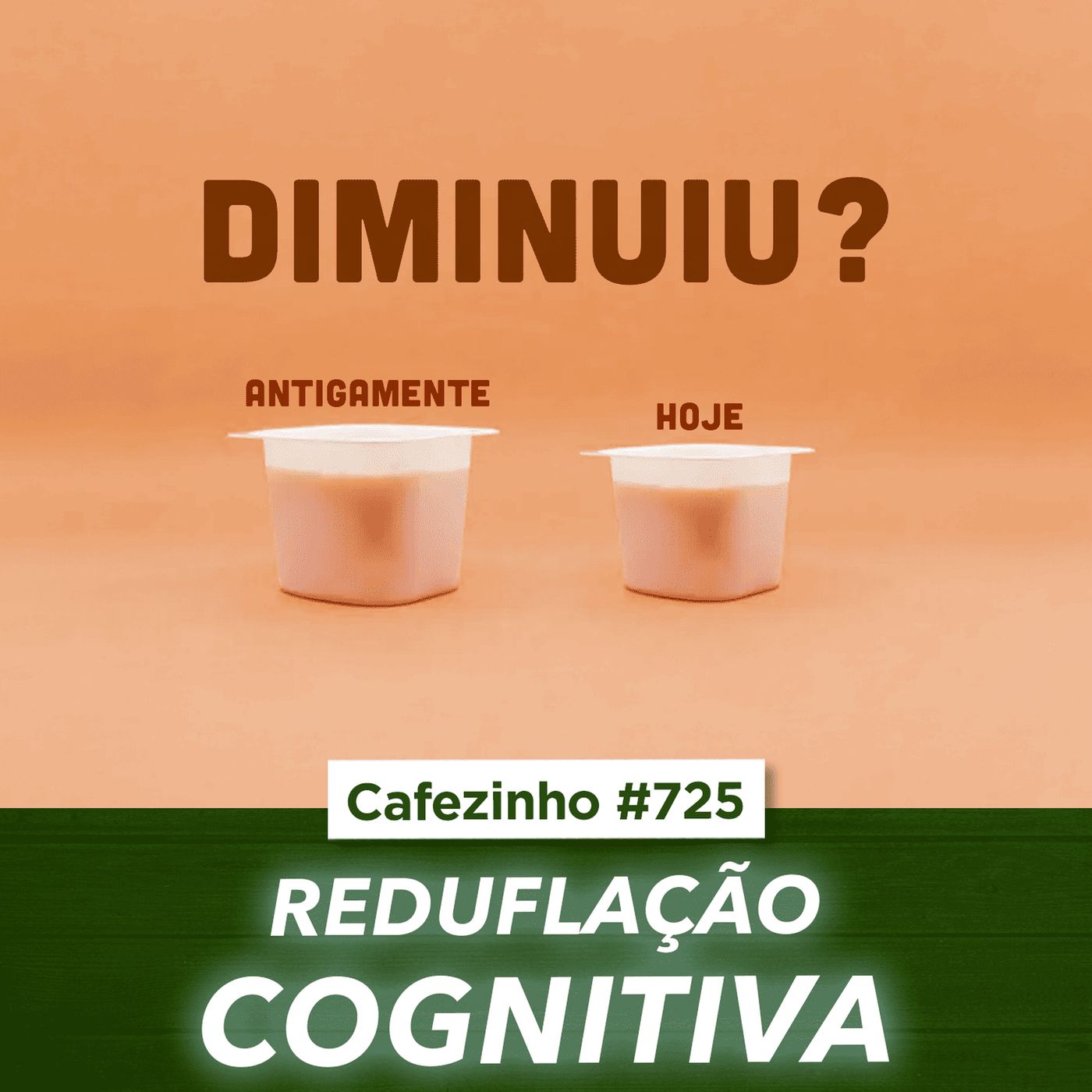 Cafezinho 725 - Reduflação Cognitiva