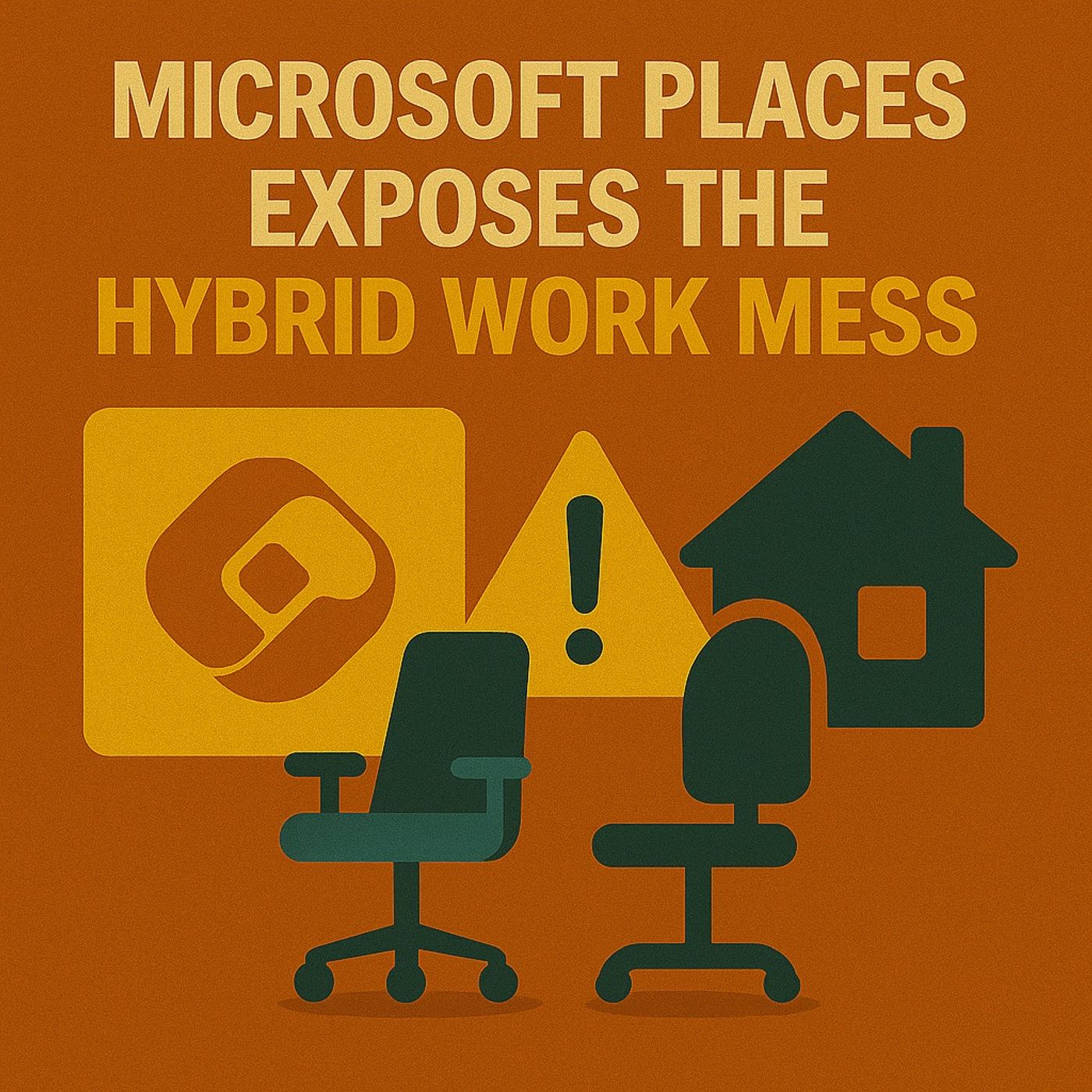 Microsoft Places Exposes the Hybrid Work Mess