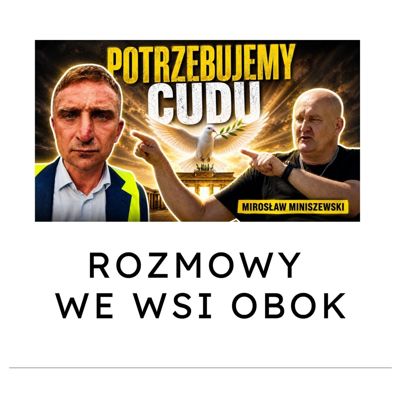 Mirosław Miniszewski: Potrzebujemy cudu, żeby zobaczyć siebie nawzajem. Rozmowa we wsi obok episode artwork