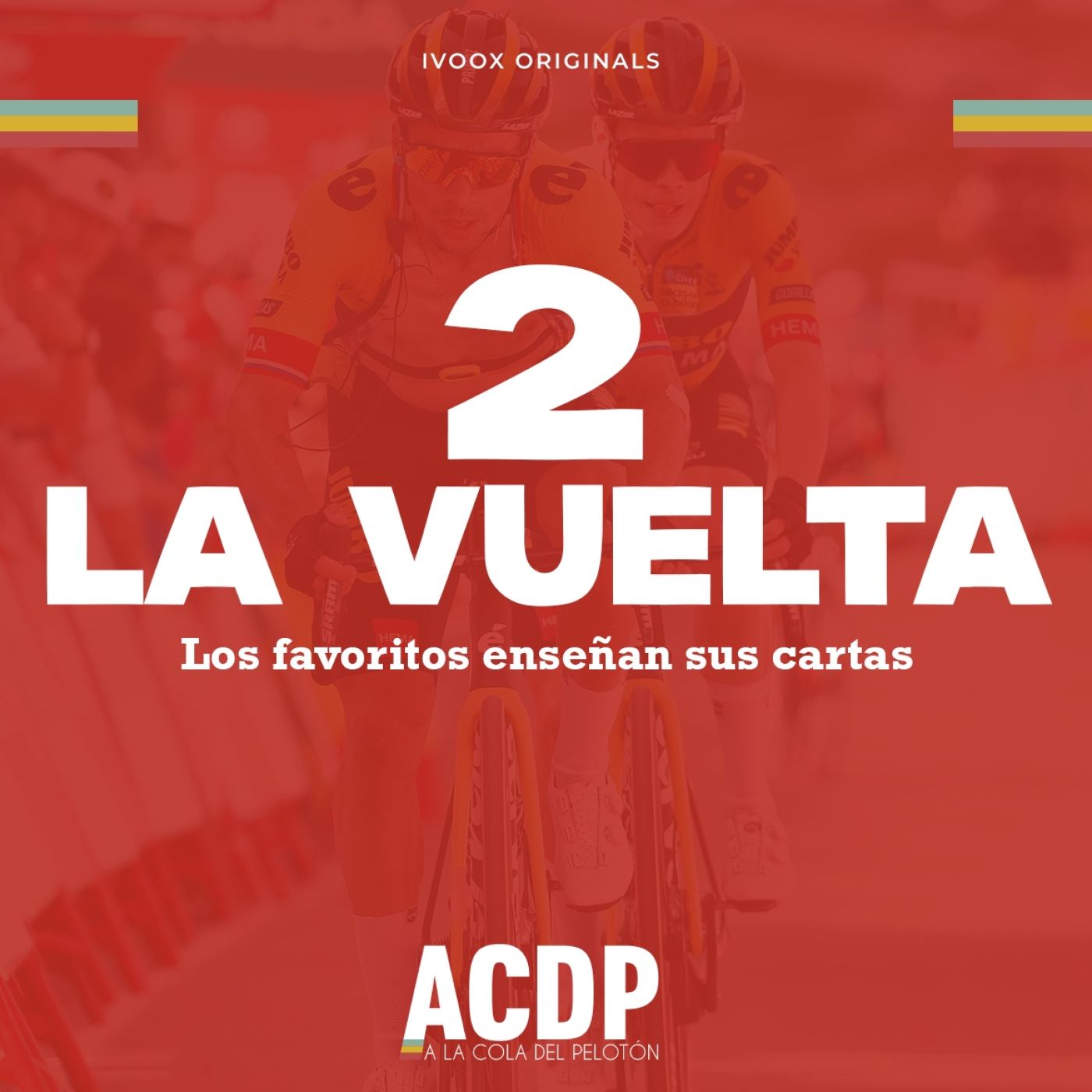 ❤️ #2 | Jumbo domina, sufre Remco | Especial La Vuelta 23| A la Cola del Pelotón episode artwork