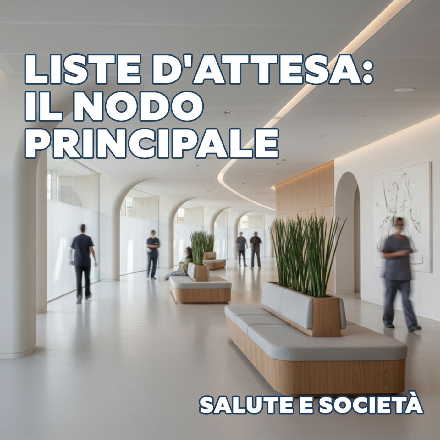 Sanità, italiani sempre meno fiduciosi: liste d'attesa il nodo principale episode artwork