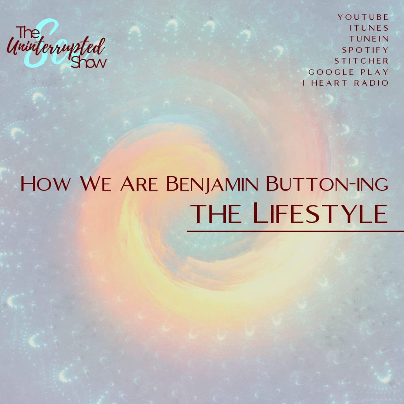 SU SHOW 13: How We Are Benjamin Button-ing the Lifestyle thumbnail