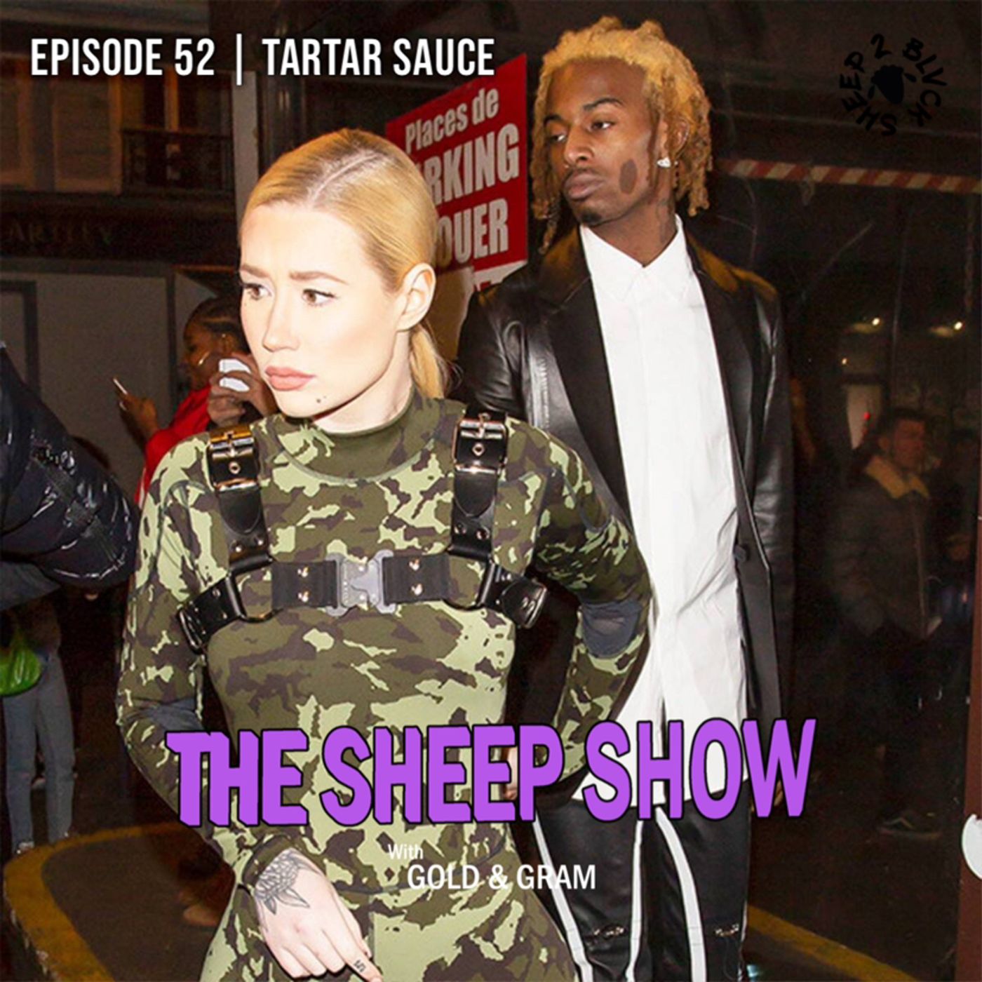 2BLVCKSHEEP's The Sheep Show - Tartar Sauce (Ep. 52)