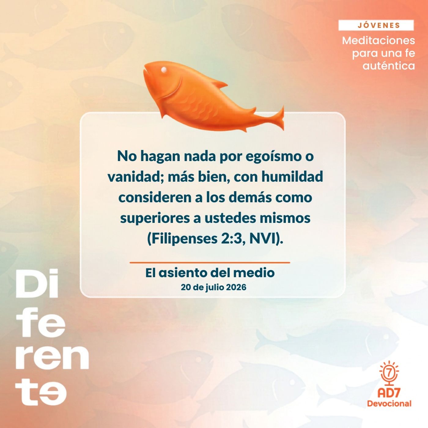El asiento del medio ~ Devocional de Jóvenes ~ 20 de julio 2026 — AD7 Devocional - Diferente / Inverso cover
