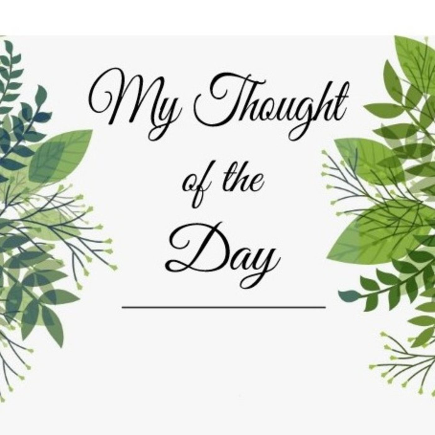 My Thought Of The Day