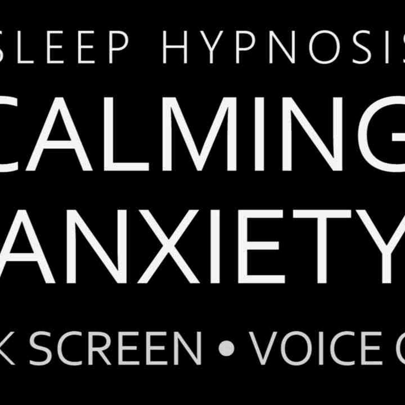 Sleep Hypnosis for Calming Anxiety Dark Screen_ Voice Only_ Guided Sleep Meditation(MP3_160K) episode artwork