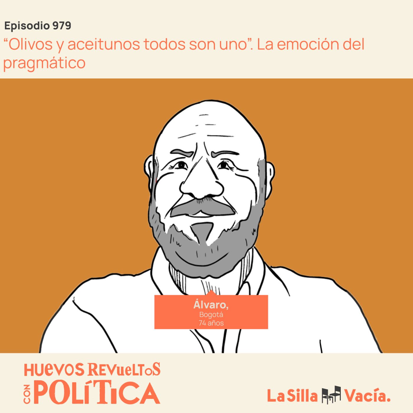 “Olivos y aceitunos todos son uno”. La emoción del pragmático