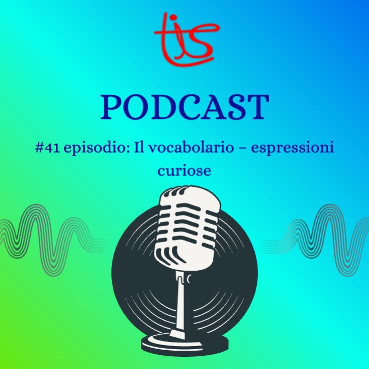41- Il vocabolario: Espressioni curiose episode artwork