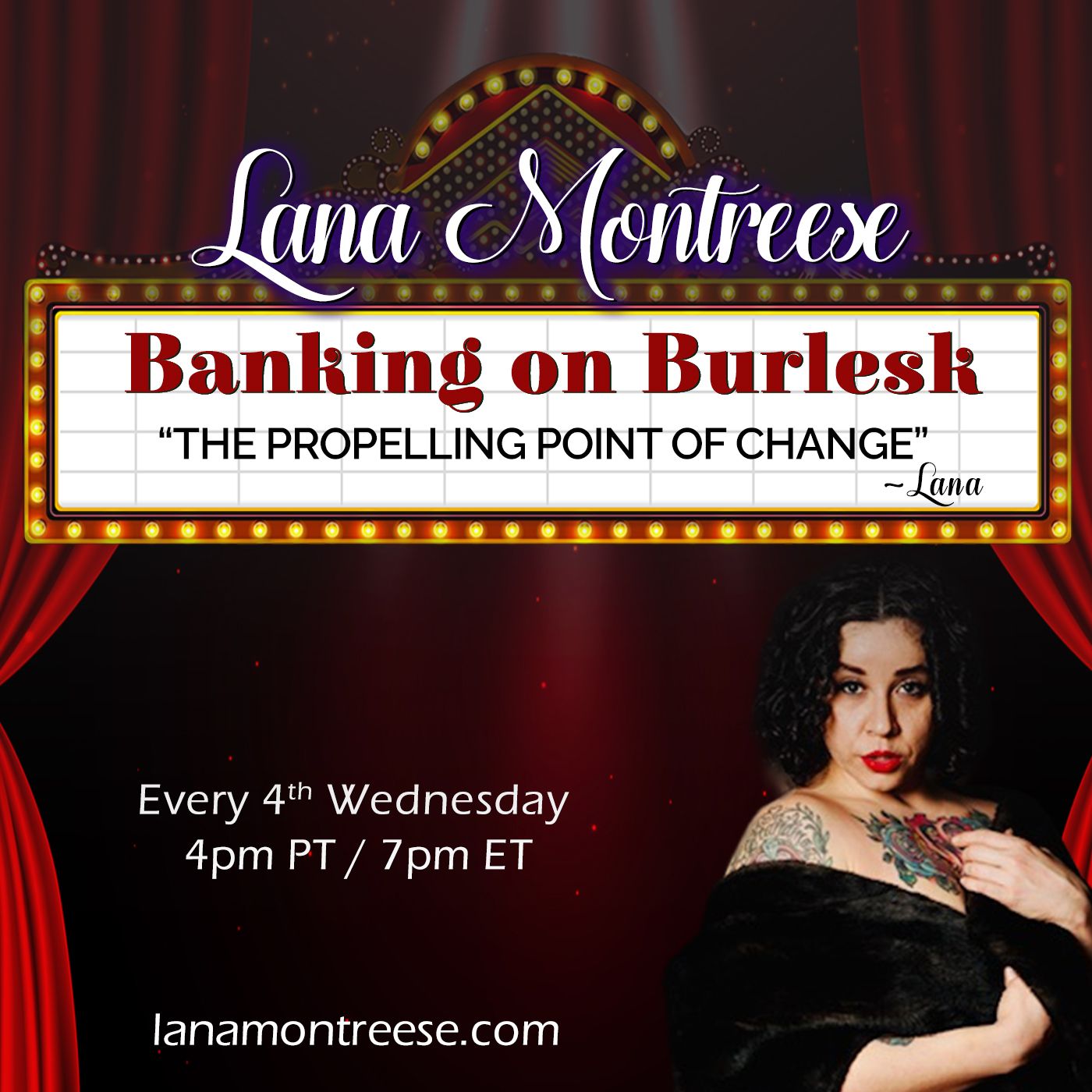 Banking on Burlesk with Lana Montreese: The Propelling Point of Change