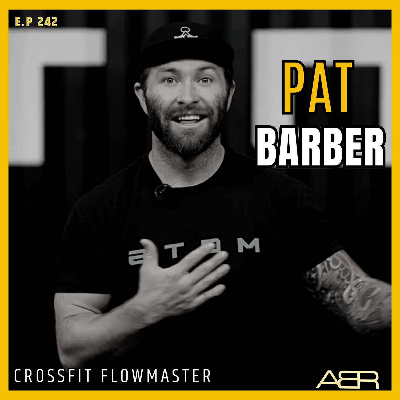 Airey Bros. Radio / Pat Barber / Ep 242 / CrossFit / Flow Master / CrossFit Coach / CrossFit Athlete /