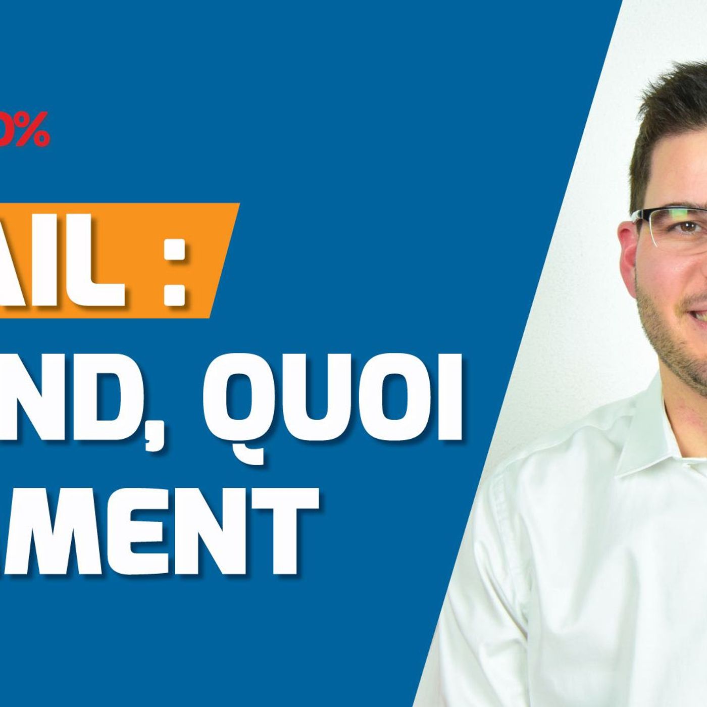 Tactique Emails : Quand, Quoi, Comment, Automatisation #425