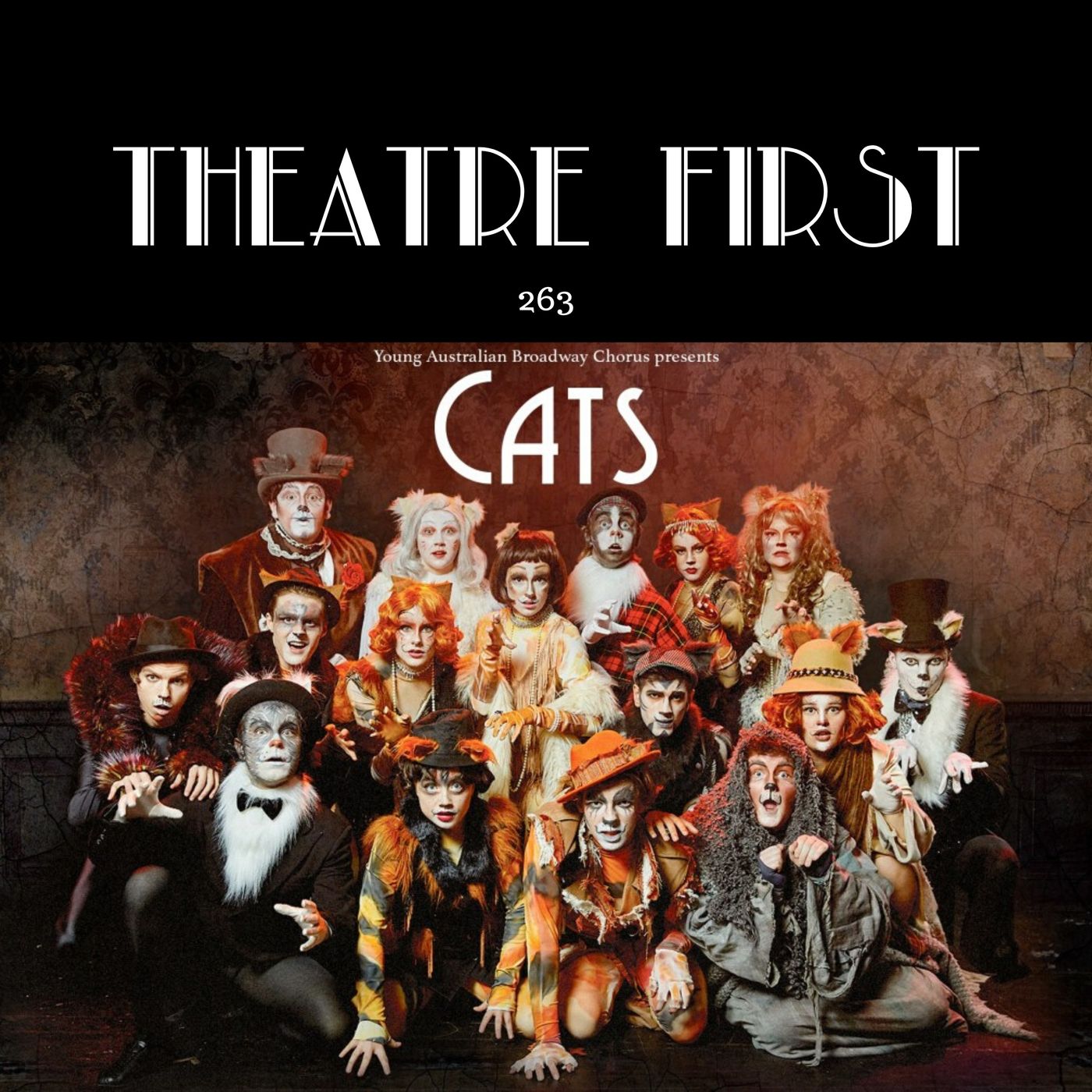 263: CATS (Young Australian Broadway Chorus, Melbourne Australia) (review) episode artwork