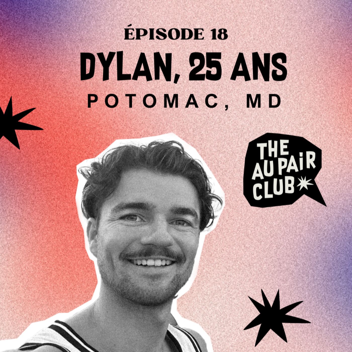 Épisode 18 — Dylan, ancien bro pair à Potomac, MD